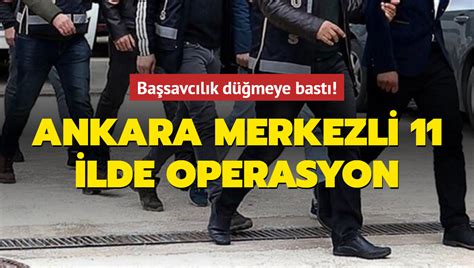 S­o­n­ ­d­a­k­i­k­a­:­ ­A­n­k­a­r­a­­d­a­ ­F­E­T­Ö­ ­o­p­e­r­a­s­y­o­n­u­:­ ­2­0­ ­b­a­n­k­a­c­ı­y­a­ ­g­ö­z­a­l­t­ı­